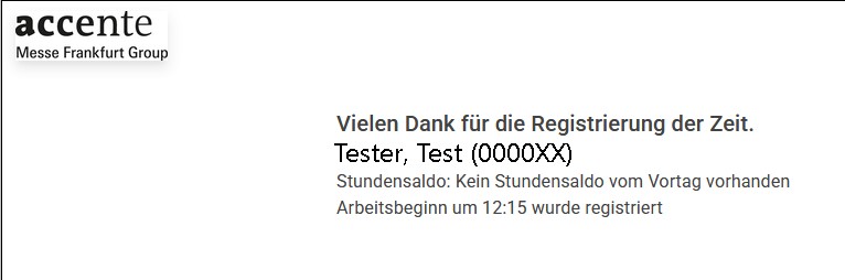 Screenshot: Der In der Zeiterfassung wurde der Vorgang des Kommens erfasst und angezeigt